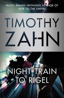 Night Train to Rigel Zahn Timothy