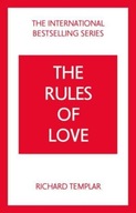 The Rules of Love: A Personal Code for Happier,