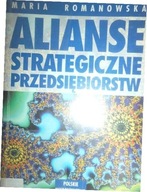 Alianse strategiczne przedsiębiorstw - Romanowska