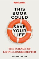 This Book Could Save Your Life: The Science of