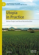 Utopia in Practice: Bishan Project and Rural