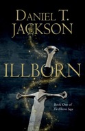 ILLBORN: Book One of The Illborn Saga Jackson