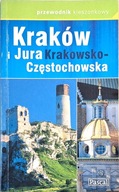 KRAKÓW I JURA KRAKOWSKO-CZĘSTOCHOWSKA PRZEWODNIK