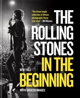 The Rolling Stones In the Beginning: With unseen