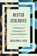 Nested Ecologies: A Multilayered Ethnography of