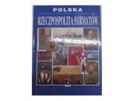 Polska Rzeczpospolita Sarmatów - różni