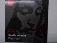 O naśladowaniu Chrystusa - Tomasz a Kempis