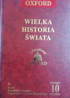 OXFORD WIELKA HISTORIA ŚWIATA t. 10 Rzym Praca zbiorowa