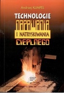 TECHNOLOGIE NAPAWANIA I NATRYSKIWANIA CIEPLENGO Andrzej Klimpel