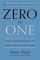 Zero to One Thiel Peter ,Masters Blake