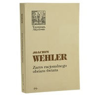 Zarys racjonalnego obrazu świata Joachim Wehler [Terminus / 1998]