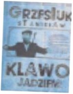 Klawo jadziem! - Stanisław Grzesiuk