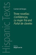 Carmen De Burgos: Three Novellas: Confidencias,