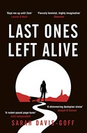 Last Ones Left Alive: The fiercely feminist,