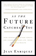 As the Future Catches You: How Genomics &
