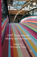 LGBT Transnational Identity and the Media Pullen