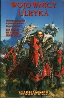 WARHAMMER - WOJOWNICY URLYKA ANTOLOGIA OPOWIADAŃ - ABNETT, VINCENT, WALLIS