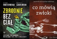 Zbrodnie bez ciał + Co mówią zwłoki