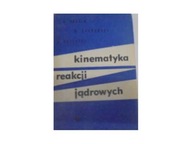 Kinematyka reakcji jądrowych - Bałdin