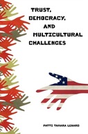 Trust, Democracy, and Multicultural Challenges