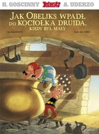 ASTERIX I OBELIX Jak Obeliks wpadł do kociołka