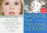 Rozwój psychiczny + Sposób na trudne dziecko