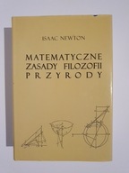 Matematyczne zasady filozofii przyrody ISAAC NEWTON (M)