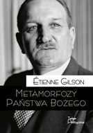 Metamorfozy Państwa Bożego. Etienne Gilson