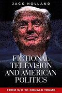 Fictional Television and American Politics: From