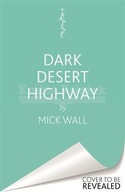 Eagles - Dark Desert Highway: How America s Dream