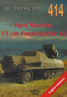Tank Power vol. CLV 414 Opel Maultier 15 cm Panzerwerfer 42 (dodruk 2024)