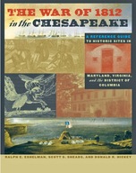 The War of 1812 in the Chesapeake: A