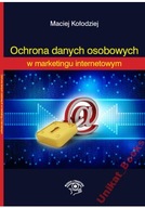 OCHRONA DANYCH OSOBOWYCH W MARKETINGU INTERNETOWYM