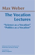 The Vocation Lectures: Science as a Vocation ;