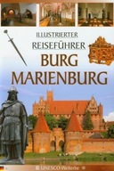 Burg Marienburg. Illustrierter Reisefuhrer. Zamek