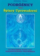 Podróżnicy. Tom 1. Śpiący Uprowadzeni. Ashayana Deane U