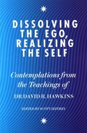 DISSOLVING THE EGO, REALIZING THE SELF: CONTEMPLAT