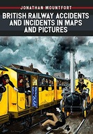 British Railway Accidents and Incidents in Maps