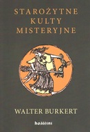 Starożytne kulty misteryjne Walter Burkert Homini