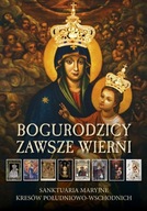 Bogurodzicy Zawsze Wierni Janusz Pulnar