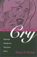 Having a Good Cry: Effeminate Feelings &