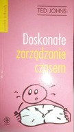 Doskonałe zarządzanie czasem - Ted Johns