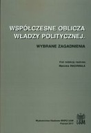 WSPÓŁCZESNE OBLICZA WŁADZY POLITYCZNEJ WYBRANE...