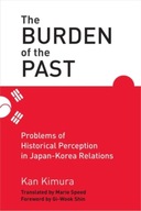 The Burden of the Past: Problems of Historical