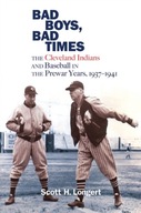 Bad Boys, Bad Times: The Cleveland Indians and