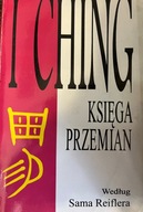 Sam Reifler I CHING KSIĘGA PRZEMIAN (1996)