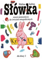 Słówka. Zeszyt pomocniczy do ćw. ort. dla klasy 2