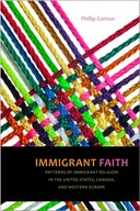 Immigrant Faith: Patterns of Immigrant Religion