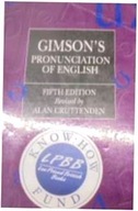 Gimson's pronunciation of English - A Cruttenden