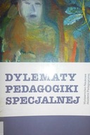 Dylematy pedagogiki specjalnej - Praca zbiorowa